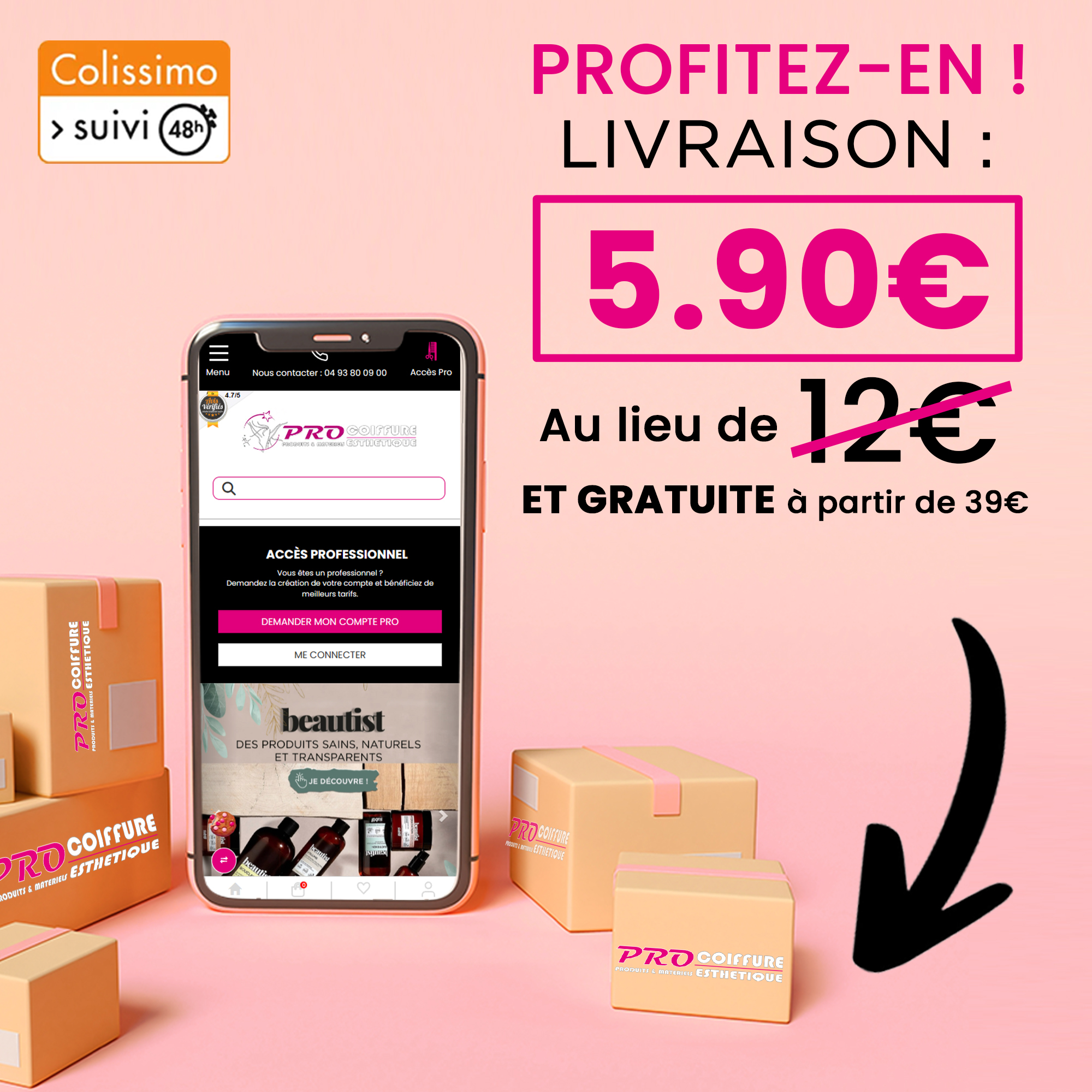 Nouveau tarif de livraison plus bas : 5.90€ TTC au lieu de 12€ TTC. Livraison rapide 24h à 48h par Colissimo